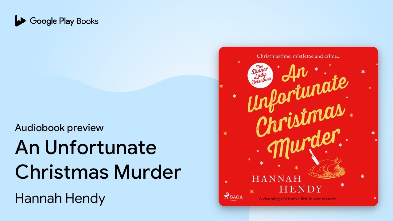 An Unfortunate Christmas Murder by Hannah Hendy · Audiobook preview