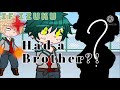 If Izuku Had A Brother?! / Bkdk / Skit / Diff AU / Gacha Club / Fluffy Puffy