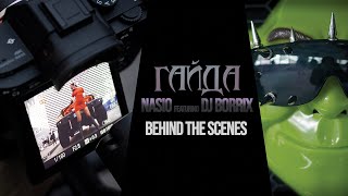 Nasio - Gaida (featuring DJ Borrix) | Behind The Scenes | 2020
