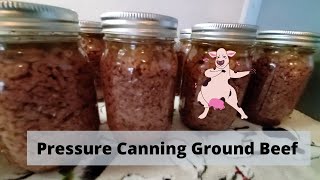 Pressure Canning Ground Beef - Stop using your freezer for beef!