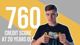 How I Got a 760+ Credit Score @ 20