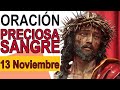 ORACIÓN A LA PRECIOSA SANGRE DE CRISTO 13 NOVIEMBRE 2023 IGLESIA CATOLICA CANAL OFICIAL ORACIONES