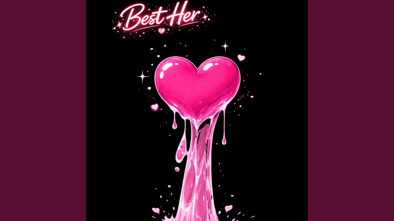 Watch Best Her on YouTube Watch Best Her on YouTube