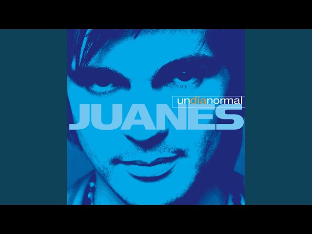 Juanes - Un día normal