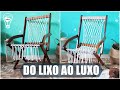 COMO  REFORMAR  CADEIRA  VELHA | DO LIXO  AO  LUXO COM  MACRAMÊ