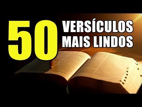 50 VERSÍCULOS MAIS LINDOS E CONHECIDOS DA BÍBLIA