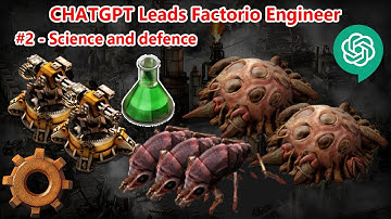 [ChatGPT Plays Factorio] #02 - Science and defence