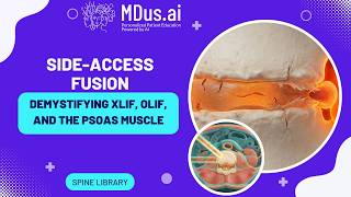 XLIF vs. OLIF: The Side-Access Spine Surgery That Spares Your Back Muscles