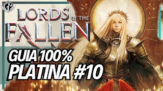 The Lords of the Fallen 2023 #10: Guia 100% Platina - Jogo completo com todos troféus