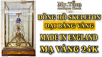 ĐỒNG HỒ ĐỂ BÀN SKELETON ĐẠI BÀNG VÀNG MADE IN ENGLAND | MẠ VÀNG 24K & MÁY LỘ THIÊN | ☎️ 0909255303