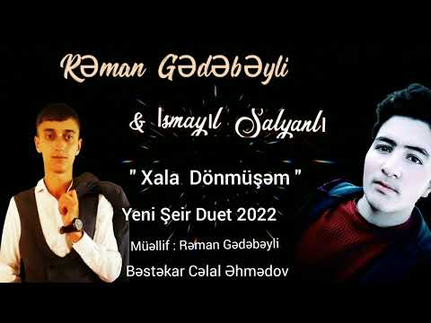 Rəman Gədəbəyli & ismayıl Salyanlı \