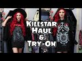 Killstar Haul & Try-On