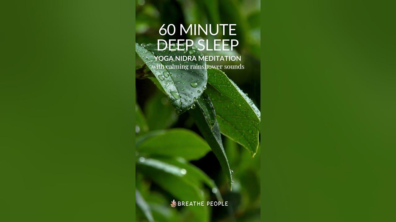 60-Minute Yoga Nidra Guided Meditation: Rainshower Serenity Meditation for Deep Sleep