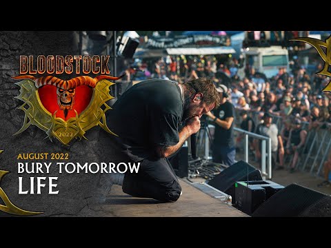 BURY TOMORROW - Life - Bloodstock 2022