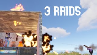 I got Raided 3 times in rust