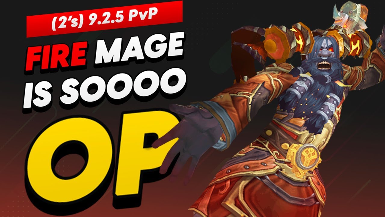 9.2.5 PvP Fire Mage Is So Strong