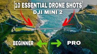 DJI MINI 2 | THE ONLY 10 DRONE SHOTS YOU WILL NEED! DJI FLY 1.4.8