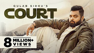 Court : Gulab Sidhu | Jassi Jawanda | The Kidd | Latest Punjabi Songs 2023 | New Punjabi Songs 2023