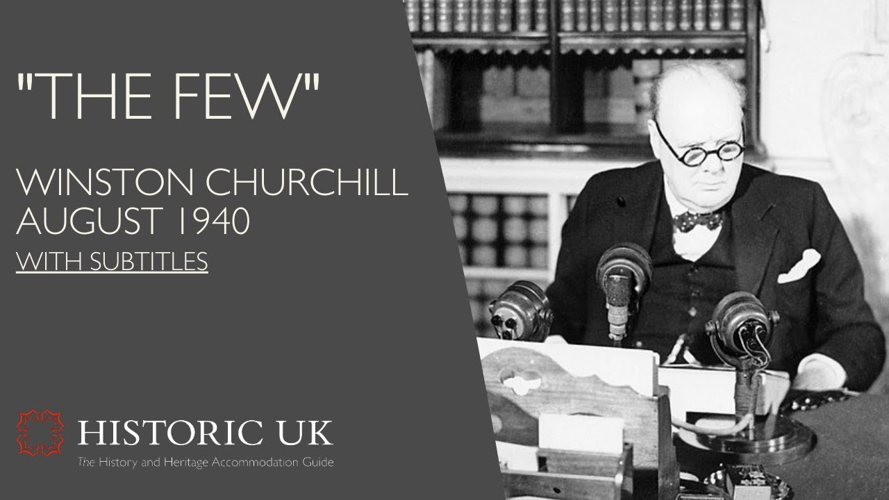 Winston Churchill's 'The Few' Speech | "Never was so much owed by so many to so few" | RAF WWII