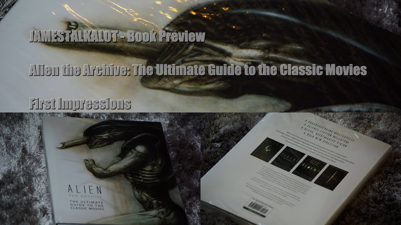 Alien The Archive The Ultimate Guide To The Classic