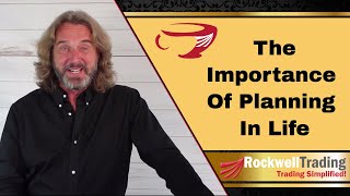 Importance Of Planning In Life - Here's what you need to know...