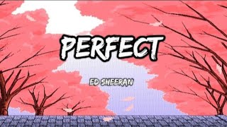 Ed Sheeran - Perfect (Slowed + Reverb) MIXFLIP
