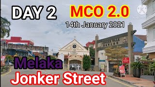 DAY 2: MCO 2.0 Melaka on 14th January 2021