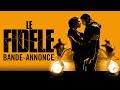 Le fidle  bandeannonce officielle