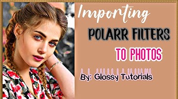 HOW TO IMPORT POLARR FILTERS FROM CODES TO POLARR|GLOSSY TUTORIALS | EDITING TUTORIAL FOR FANPAGES|
