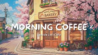 Morning Coffee ☕ Gentle Garden Coffee Shop ☕ Lofi Hip Hop / Beats for deep focus ~ work