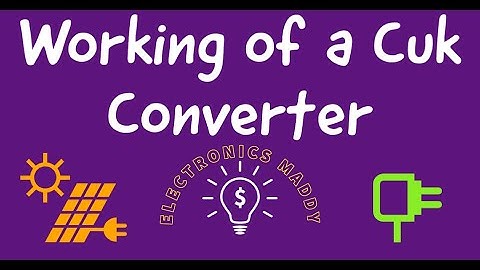 Working of a Cuk Converter
