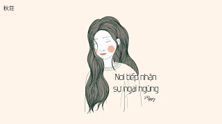 [Vietsub Pinyin] Nơi tiếp nhận sự ngại ngùng (脸红接收处) - PIggy