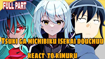 tsuki ga michibiku isekai douchuu React to Rimuru Tempest |Gacha Reaction| |FULL PART|