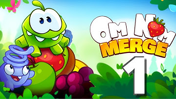 Om Nom: Merge Gameplay Walkthrough Part 1 (Android)