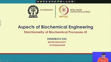 Stoichiometry of Biochemical Processes III #swayamprabha #CH17SP