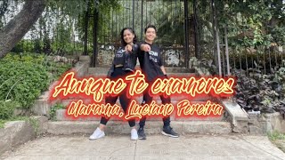 Aunque te enamores - Marama, Luciano Pereyra - Coreografía - Flow Dance Fitness - Zumba