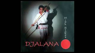 Djalana - High Stakes 1985