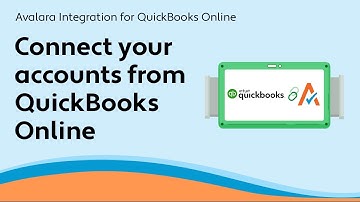 Connect your accounts from QuickBooks Online - Avalara Integration for QuickBooks Online