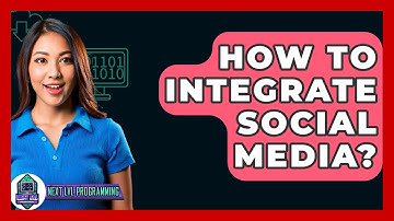 How To Integrate Social Media? - Next LVL Programming
