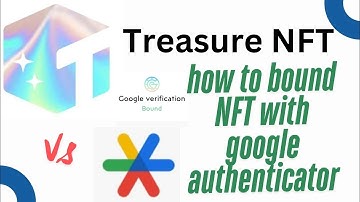 how to bound nft with google authenticator