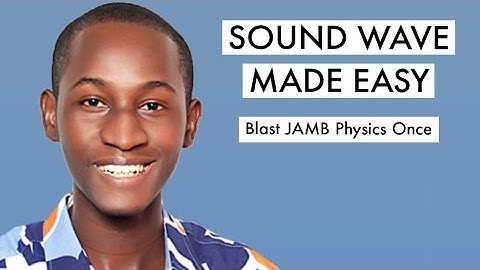 JAMB Physics Online Tutorial 2025 Likely Question On Sound Wave