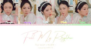 Red Velvet ( 레드벨벳 ) Feel My Rhythm - Covered By FLORETTE | [Color Coded Lyrics] (Han/Rom/Eng)