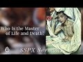 Who Is the Master of Life and Death? - SSPX Sermons