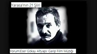Ahmet Erhan, Yarasa'nın 21 Şiiri (Eser Gökay'ın Sesinden)