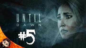 Well THAT Escalated Quickly! | Until Dawn (PS4) - Part 5