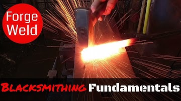 How to Forge Weld Metal by Hand // The Blacksmithing Fundamentals You Need to Know
