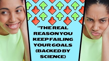 “The Real Reason You Keep Failing Your Goals (Backed by Science)”
