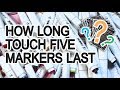 HOW LONG TOUCH FIVE MARKERS LAST? 🔓