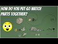 How do you put 60 watch parts together?