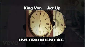 king Von Act Up Instrumental